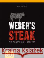 Weber's Steak : Die besten Grillrezepte Purviance, Jamie   9783833822858 Gräfe & Unzer - książka