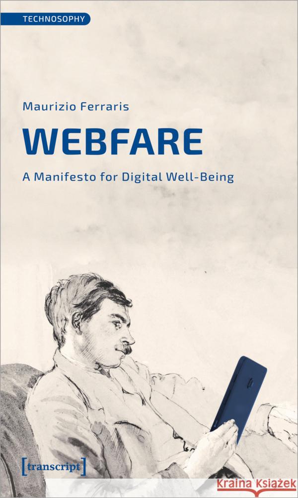 Webfare: A Manifesto for Digital Well-Being  9783837671766 Transcript Publishing - książka