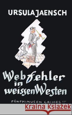 Webfehler in weissen Westen Ursula Jaensch 9783833406850 Bod - książka