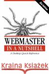 Webmaster in a Nutshell: A Desktop Quick Reference Eckstein, Robert 9780596003579 O'Reilly Media