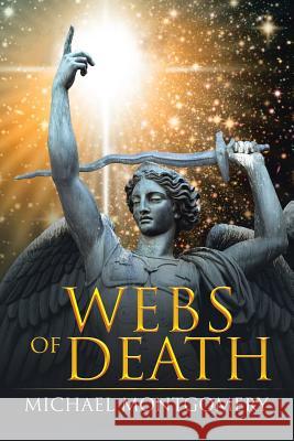 Webs of Death Michael Montgomery 9781543421514 Xlibris - książka