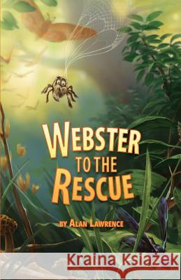Webster to the Rescue Alan Lawrence Matthew Sampl 9781545449646 Createspace Independent Publishing Platform - książka