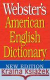 Webster's American English Dictionary Inc. Merriam-Webster 9781596951143 Federal Street Press