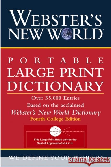 Webster's New World Portable Large Print Dictionary, Second The Editors of the Webster's New Wo 9780764564918 Houghton Mifflin Harcourt Publishing Company - książka