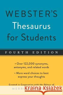 Webster's Thesaurus for Students, Fourth Edition Editors of Merriam-Webster 9781596951815 Federal Street Press - książka