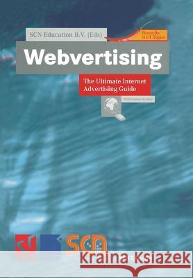 Webvertising: The Ultimate Internet Advertising Guide Scn Education B. V. 9783322867957 Vieweg+teubner Verlag - książka