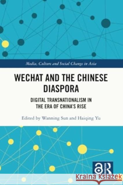 WeChat and the Chinese Diaspora  9780367724306 Taylor & Francis Ltd - książka