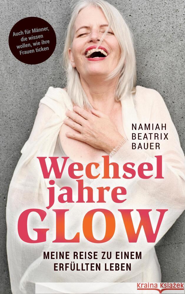 Wechseljahre Glow Bauer, Namiah Beatrix 9783384337320 NBB - książka