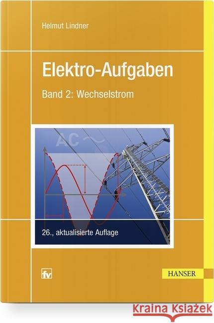 Wechselstrom Lindner, Helmut 9783446454934 Hanser Fachbuchverlag - książka
