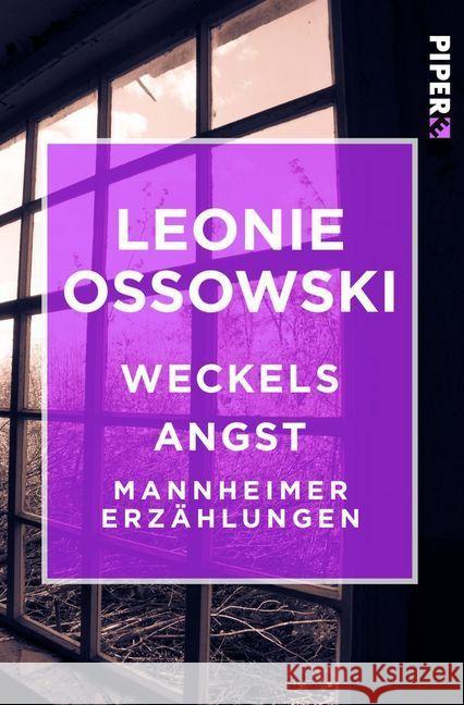 Weckels Angst : Mannheimer Erzählungen Ossowski, Leonie 9783492500852 Piper - książka