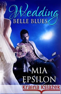 Wedding Belle Blues Jen Bradlee Victoria Miller Mia Epsilon 9781520649818 Independently Published - książka