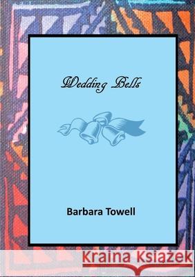Wedding Bells Barbara Towell 9781911070573 Tsl Publications - książka