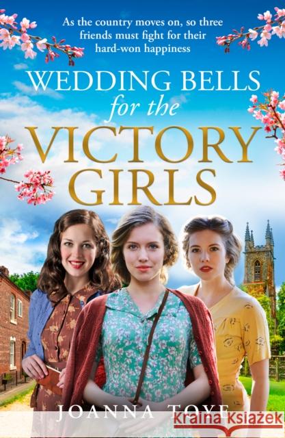 Wedding Bells for the Victory Girls Joanna Toye 9780008442026 HarperCollins Publishers - książka