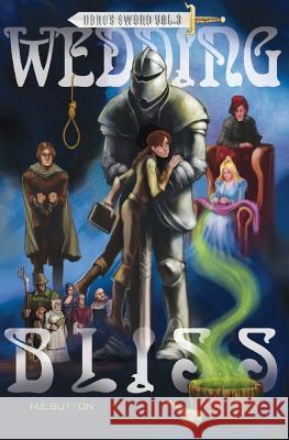 Wedding Bliss: Hero's Sword, Volume 3 M. E. Sutton 9781500645366 Createspace - książka