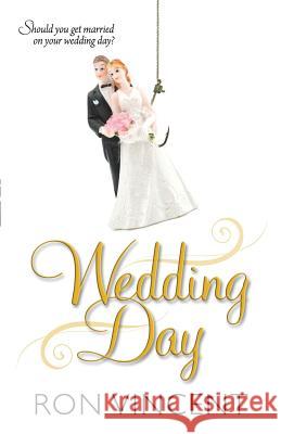 Wedding Day Ron Vincent 9781518630644 Createspace - książka