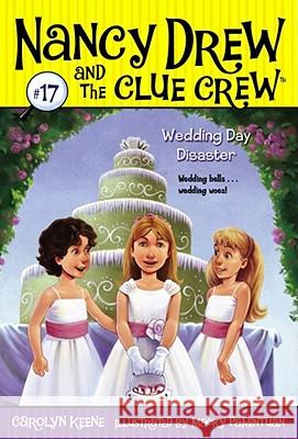 Wedding Day Disaster Carolyn Keene Macky Pamintuan 9781416967781 Aladdin Paperbacks - książka