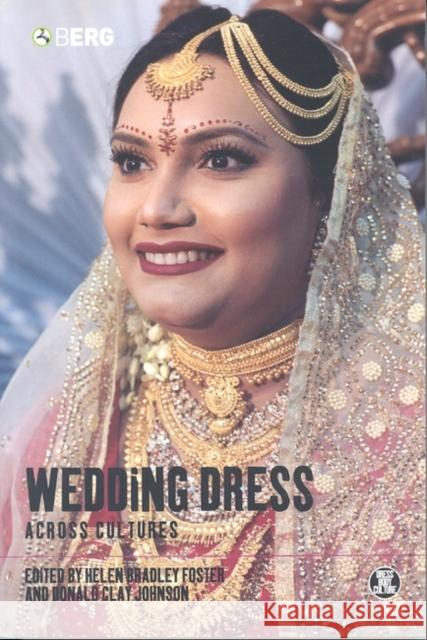 Wedding Dress Across Cultures Helen Bradley Foster 9781859737477  - książka