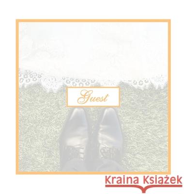 Wedding Guest Book: Hardcover Guestbook With 110 Pages 8.5 x 8.5 Sign In Memory Book Keepsake For Wedding Guest, Engagement Party, Bridal Honeysuckle Sweet Creations 9781953987396 Honeysuckle Sweet Creations - książka