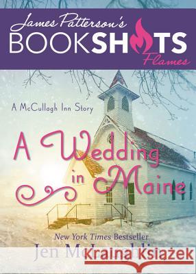Wedding in Maine: A McCullagh Inn Story McLaughlin, Jen 9780316501170 Bookshots - książka