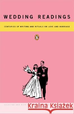 Wedding Readings: Centuries of Writing and Rituals on Love and Marriage Eleanor Munro Various                                  Eleanor Munro 9780140088793 Penguin Books - książka