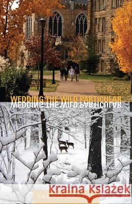 Wedding the Wild Particular: Essays Benson, Robert 9781933896854 Texas Review Press - książka