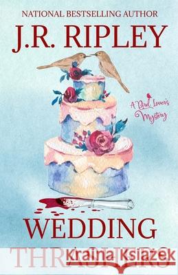 Wedding Thrashers J. R. Ripley 9781892339430 Beachfront Entertainment - książka
