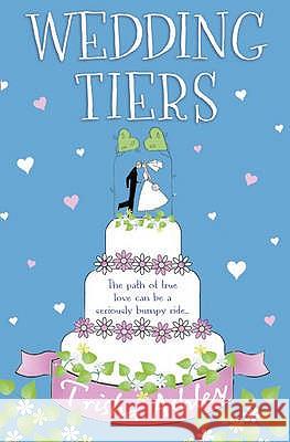 Wedding Tiers Trisha Ashley 9781847561138 AVON BOOKS - książka