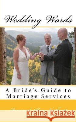 Wedding Words: A Bride's Guide to Marriage Services Alan Northcott 9781508420088 Createspace Independent Publishing Platform - książka