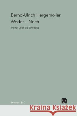 Weder - Noch Bernd U Hergemoller   9783787306374 Felix Meiner - książka