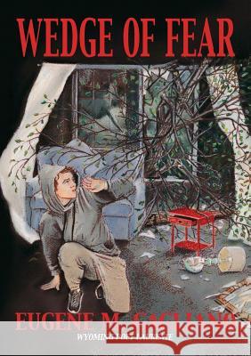 Wedge of Fear Eugene M Gagliano 9781942624387 Crystal Publishing LLC - książka