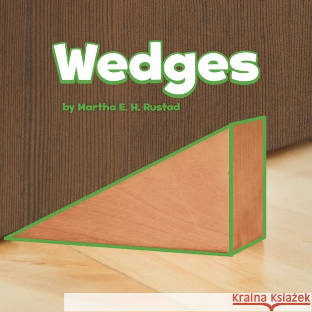 Wedges Martha E. H. Rustad 9781474753579 Capstone Global Library Ltd - książka