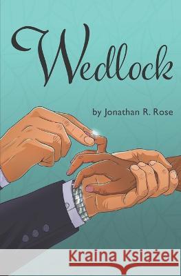 Wedlock Jonathan R Rose 9781957010106 Montag Press - książka