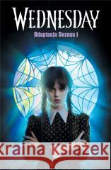 Wednesday. Adaptacja Sezonu 1 Tehlor Kay Mejia 9788383714691 Young - książka