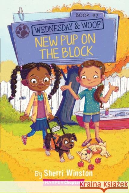 Wednesday and Woof #2: New Pup on the Block Sherri Winston Gladys Jose 9780062976079 HarperCollins - książka