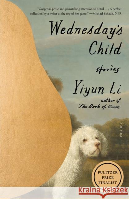 Wednesday's Child: Stories Yiyun Li 9781250338389 Picador - książka