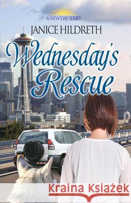 Wednesday's Rescue Janice Hildreth 9781544899787 Createspace Independent Publishing Platform - książka