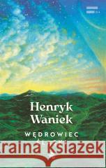 Wędrowiec śląski Henryk Waniek 9788383194738 W.A.B. - książka