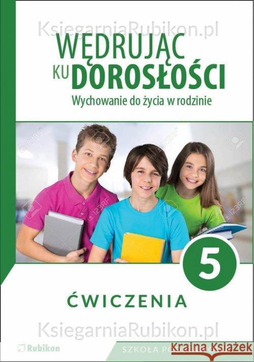 Wędrując ku dorosłości SP 5 ćw NPP 2018 RUBIKON Król Teresa 9788365217202 Rubikon - książka