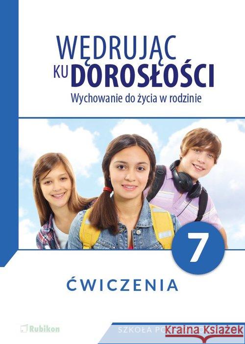 Wędrując ku dorosłości SP 7 ćw NPP RUBIKON  9788365217110 Rubikon - książka