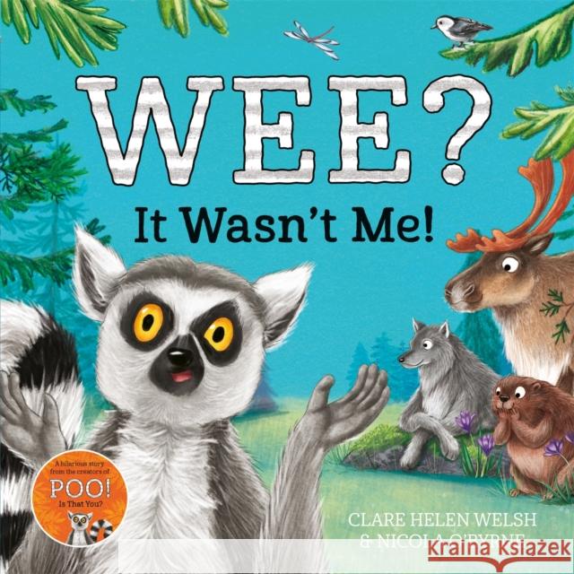 Wee? It Wasn't Me! Clare Helen Welsh 9781529030495 Pan Macmillan - książka