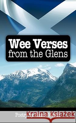 Wee Verses from the Glens Elaine Mutch 9781438944838 Authorhouse - książka