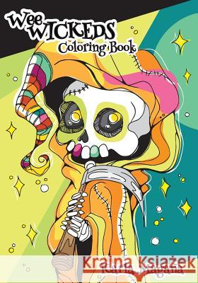 Wee Wickeds Coloring Book Karla Magana 9781725677470 Createspace Independent Publishing Platform - książka