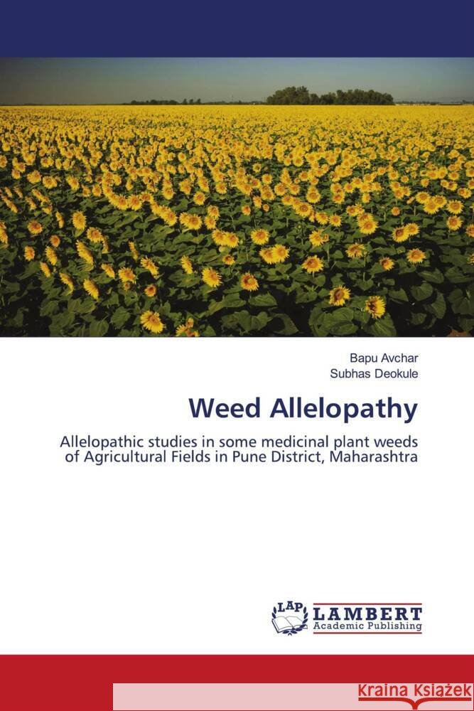 Weed Allelopathy Avchar, Bapu, Deokule, Subhas 9783843393850 LAP Lambert Academic Publishing - książka