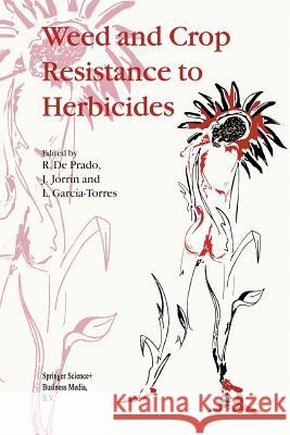 Weed and Crop Resistance to Herbicides R. d J. Jorrin L. Garcia-Torres 9789401063326 Springer - książka
