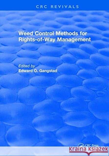 Weed Control Methods for Rights of Way Management Edward O. Gangstad   9781315898612 CRC Press - książka