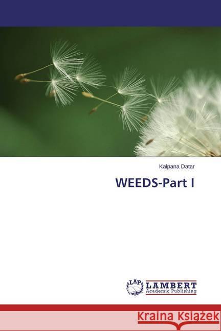 WEEDS-Part I Datar, Kalpana 9783659422652 LAP Lambert Academic Publishing - książka