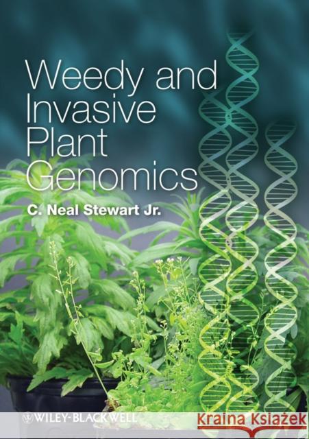 Weedy and Invasive Plant Genomics C. Neal Stewart 9780813822884 Wiley-Blackwell - książka