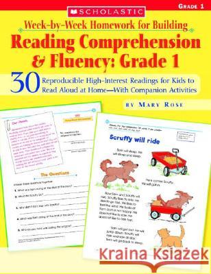 Week-By-Week Homework for Building Reading Comprehension & Fluency: Grade 1: 30 Reproducible High-Interest Readings for Kids to Read Aloud at Home--Wi Mary Rose Scholastic Professional Books 9780439616560 Teaching Resources - książka