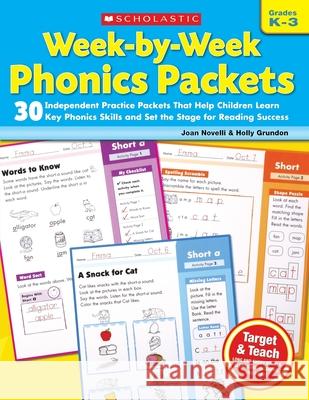 Week-By-Week Phonics Packets: Grades K-3 Joan Novelli, Holly Grundon 9780545223041 Scholastic US - książka