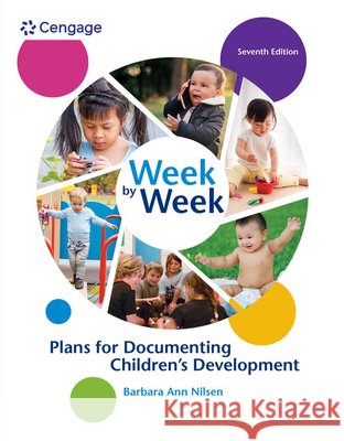 Week by Week: Plans for Documenting Children's Development Barbara Ann Nilsen 9781305501003 Wadsworth Publishing Company - książka